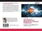Alejandro Bernal - Las TIC en el aprendizaje del lenguaje de la Música Publicitaria