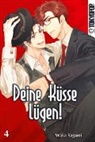 Waka Sagami - Deine Küsse lügen!. Bd.4