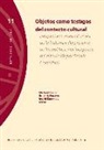 Luís Abejez, Luís J. Abejez, Ulrik Bock, Ulrike Bock, Marie Chosson, Marie u a Chosson... - Objetos como testigos del contacto cultural