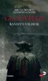 Massimo Gnone, Bruna Peyrot - Gianavello. Bandito valdese