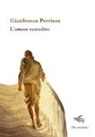 Gianfranco Perriera - L'amore custodito