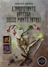 Danilo Arona - L'inquietante bottega delle piante fatali