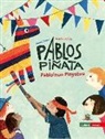 Arzu Gürz Abay, Arzu Gürz Abay, Amrei Fiedler - Pablos Piñata / Pablo'nun Pinyatasi, deutsch-türkisch
