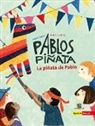 Arzu Gürz Abay, Arzu Gürz Abay, Amrei Fiedler - Pablos Piñata / La piñata de Pablo, deutsch-spanisch