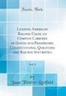 Isaac Fletcher Redfield - Leading American Railway Cases, on Common Carriers of Goods and Passengers; Constitutional Questions and Railway Securities, Vol. 2 (Classic Reprint)
