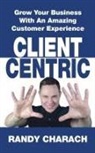 Randy Charach, Charach Randy - Client Centric