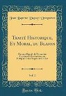 Jean Baptiste Dupuy-Demportes - Traité Historique, Et Moral, du Blason, Vol. 2