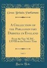 Great Britain Parliament - A Collection of the Parliamentary Debates in England, Vol. 3
