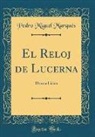 Pedro Miguel Marqués - El Reloj de Lucerna