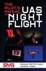 Jennifer Pidgen, Douglas Spotted Eagle - The Pilot's Manual to UAS Night Flight