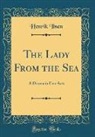Henrik Ibsen - The Lady From the Sea