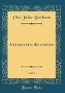 Otto Julius Bierbaum - Studenten-Beichten, Vol. 2 (Classic Reprint)