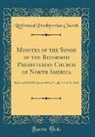 Reformed Presbyterian Church - Minutes of the Synod of the Reformed Presbyterian Church of North America