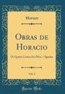 Horace Horace - Obras de Horacio, Vol. 1