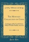Sotheby Wilkinson And Hodge - The Montagu Collection of Coins