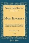 Madame Jules Fournier - Mon Encrier, Vol. 1
