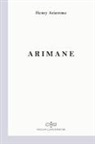 Henry Ariemma - Arimane