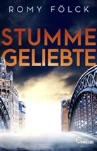 Romy Fölck - Stumme Geliebte