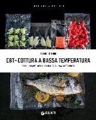 Alberto Citterio - CBT. Cottura a bassa temperatura