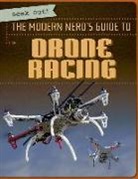 Ryan Nagelhout - The Modern Nerd's Guide to Drone Racing