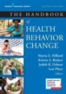 Marisa E. Hilliard, Marisa E Hilliard, Marisa E. Hilliard, Judith K Ockene, Judith K. Ockene, Judith K. MA Ockene... - The Handbook of Health Behavior Change