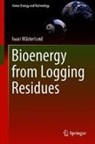 Iwan Wasterlund, Iwan Wästerlund, Iwan Wsterlund - Bioenergy from Logging Residues