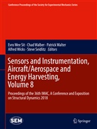 Steve Seidlitz, Cha Walber, Chad Walber, Patrick Walter, Patrick Walter et al, Evro Wee Sit... - Sensors and Instrumentation, Aircraft/Aerospace and Energy Harvesting , Volume 8