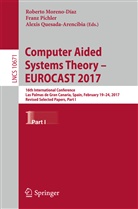 Roberto Moreno-Díaz, Fran Pichler, Franz Pichler, Alexis Quesada-Arencibia - Computer Aided Systems Theory - EUROCAST 2017