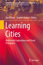 Dobson, Dobson, Stephen Dobson, Su Nichols, Sue Nichols - Learning Cities