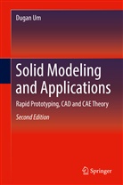 Dugan Um - Solid Modeling and Applications