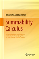 Ibrahim M Alabdulmohsin, Ibrahim M. Alabdulmohsin - Summability Calculus