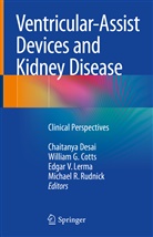 William Cotts, William G. Cotts, Chaitanya Desai, Willia G Cotts, William G Cotts, Edgar V. Lerma... - Ventricular-Assist Devices and Kidney Disease