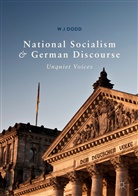 W J Dodd - National Socialism and German Discourse