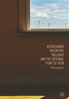 Rob Compaijen - Kierkegaard, MacIntyre, Williams, and the Internal Point of View