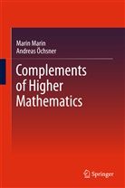 Mari Marin, Marin Marin, Andreas Öchsner - Complements of Higher Mathematics