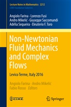 Angiol Farina, Angiolo Farina, Lorenz Fusi, Lorenzo Fusi, Andro Mikeli¿, Andro Mikelic... - Non-Newtonian Fluid Mechanics and Complex Flows