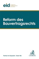 ei - Evangelischer Immobilienverban, eid - Evangelischer Immobilienverban, eid Evangelischer Immobilienverband Deutschland e. V., eid Evangelischer Immobilienverband Deutschland e.V., Evangelischer Immobilienverband Deutschland EID - Reform des Bauvertragsrechts