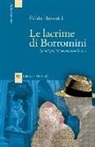 Fabio Bussotti - Le lacrime di Borromini. Le indagini del commissario Bertone
