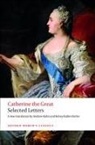 Catherine The Great, Catherine The Great, Andrew Kahn, Kaiserin von Rußland Katharina II., Kelsey Rubin-Detlev - Selected Letters
