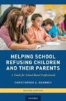 Kearney, Christopher A Kearney, Christopher A. Kearney, Christopher A. (Director Kearney, Kearney Christopher A. - Helping School Refusing Children and Their Parents