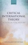 Richard Devetak, Richard (Associate Professor of Internati Devetak, Richard (Associate Professor of International Relations and Head of the School of Political Science and International Studies Devetak, Devetak Richard - Critical International Theory