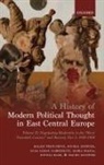 Monika (Professor of Central European Studies Baar, Mónika Baár, Maria Falina, Maria (Lecturer in European History Falina, Falina Maria, Maciej Janowski... - History of Modern Political Thought in East Central Europe