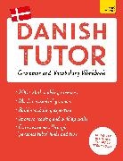 Anne Grydehoj, Anne Grydehøj, Jesper Hansen, Jesper Grydehoj Hansen - Danish Tutor: Grammar Vocabulary Workbook Learn Danish with Teach
