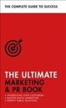 Eric Davies, Eric Smith Davies, Brian Salter, Nick Smith - The Ultimate Marketing & PR Book