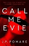 J P Pomare, J. P. Pomare, Jp Pomare - Call Me Evie