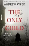 Andrew Pyper, Pyper Andrew - The Only Child