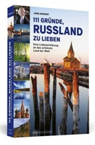 Jens Siegert - 111 Gründe, Russland zu lieben