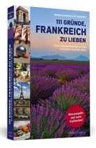 Daniel Kahls, Daniela Kahls, Evi Seibert - 111 Gründe, Frankreich zu lieben
