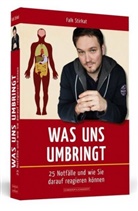 Falk Stirkat - Was uns umbringt
