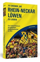 Thorsten Eisenhofer - 111 Gründe, die Rhein-Neckar Löwen zu lieben